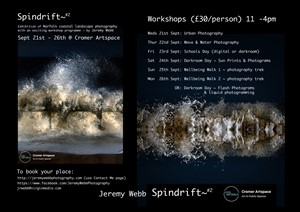 Spindrift ~ 2 Exhibition and Workshop series Sept 2022, by Jeremy Webb