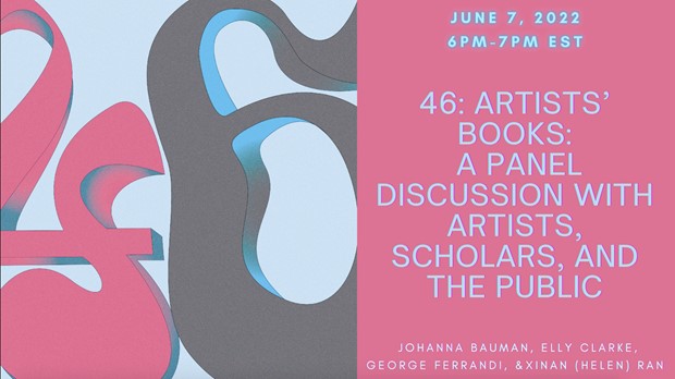 Artists’ Books: A Panel Discussion with Artists, Scholars, and the Public, by Elly Clarke