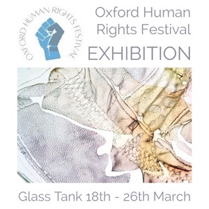 Oxford Human Rights Festival, by Katie Taylor